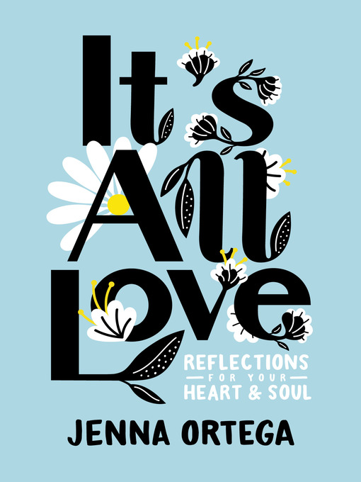 Title details for It's All Love by Jenna Ortega - Available